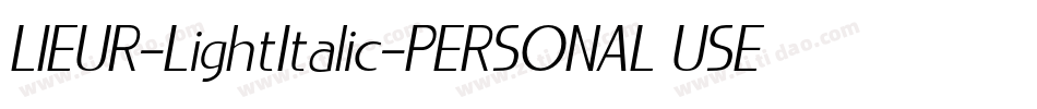 LIEUR-LightItalic-PERSONAL USE ONLY字体转换